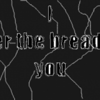 I butter the bread with you